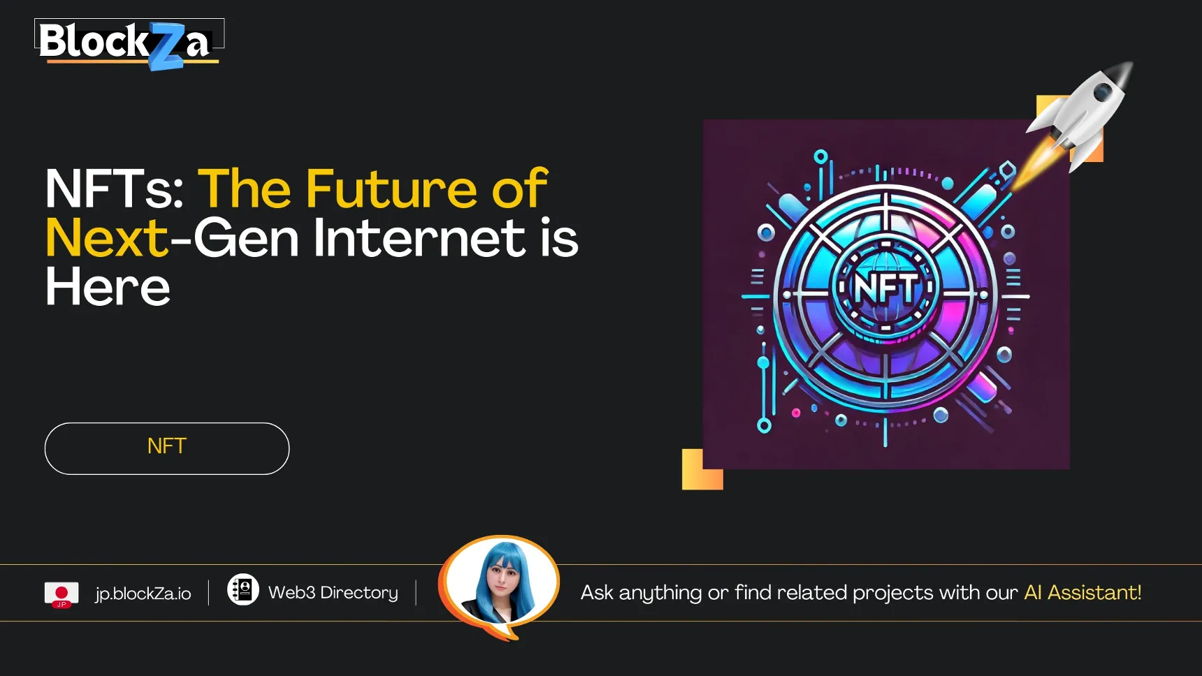NFTs: The Future of the Next-Gen Internet Is Here